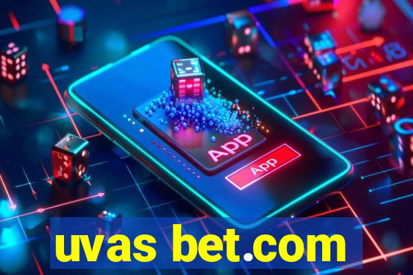 uvas bet.com